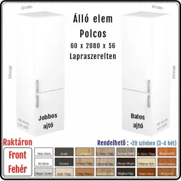 Álló konyhai kamraszekrény – 2 ajtós, polcos kivitel (jobbos/balos) Álló konyhai kamraszekrény – 2 ajtós, polcos kivitel (jobbos/balos)